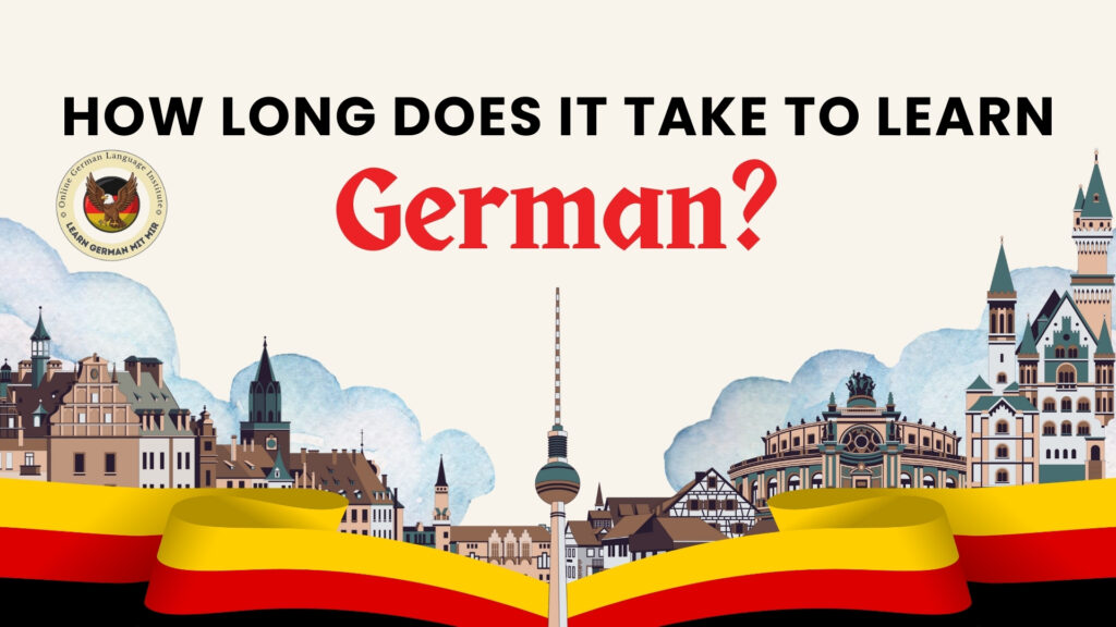 How Long Does It Take to Learn German?